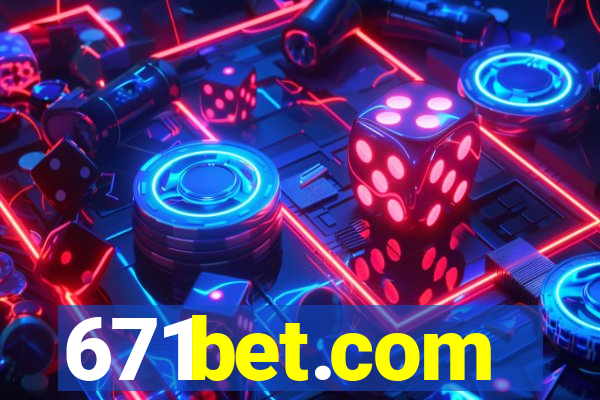 671bet.com