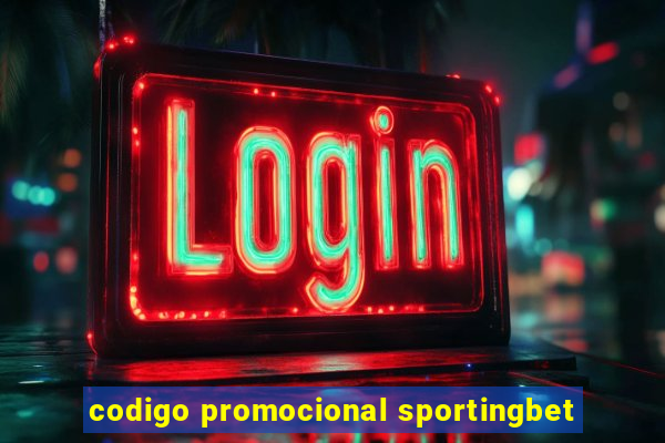 codigo promocional sportingbet