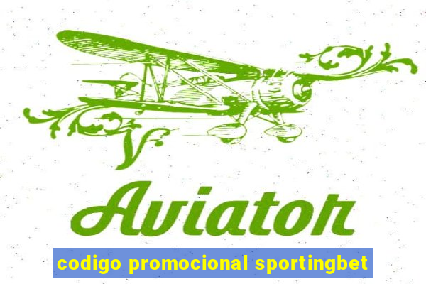 codigo promocional sportingbet