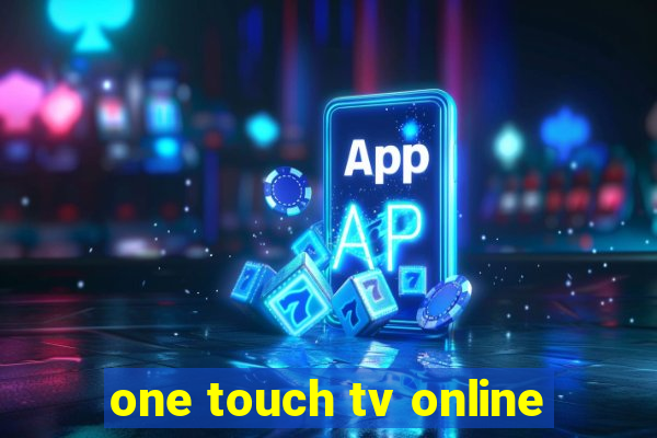 one touch tv online