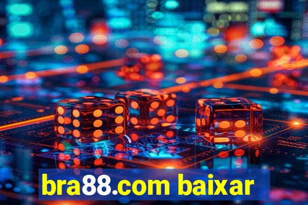 bra88.com baixar