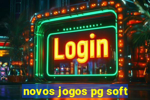 novos jogos pg soft