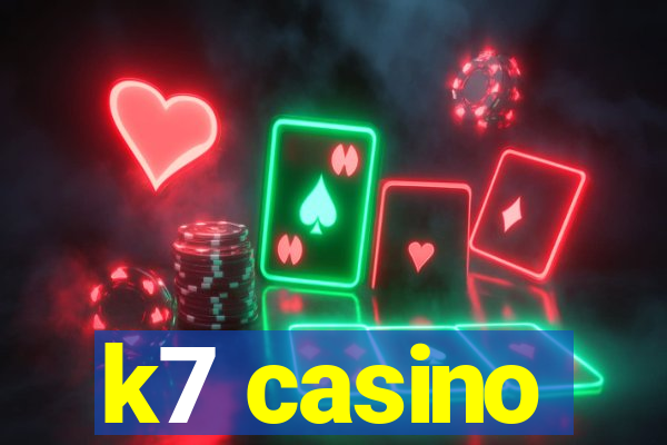 k7 casino