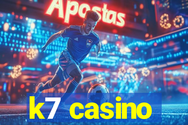 k7 casino