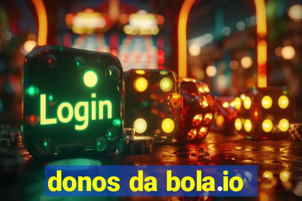 donos da bola.io