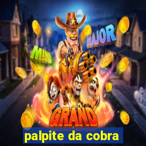 palpite da cobra