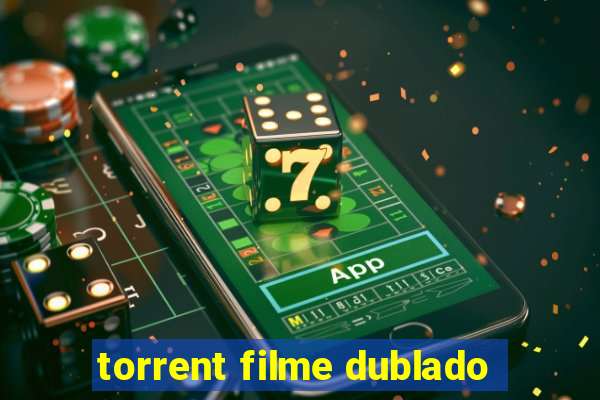 torrent filme dublado