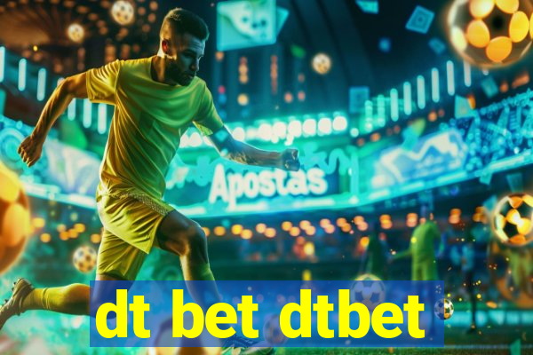 dt bet dtbet