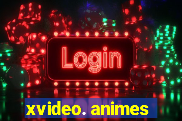 xvideo. animes