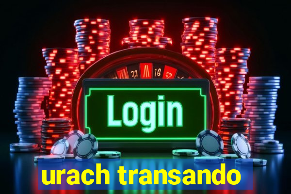 urach transando