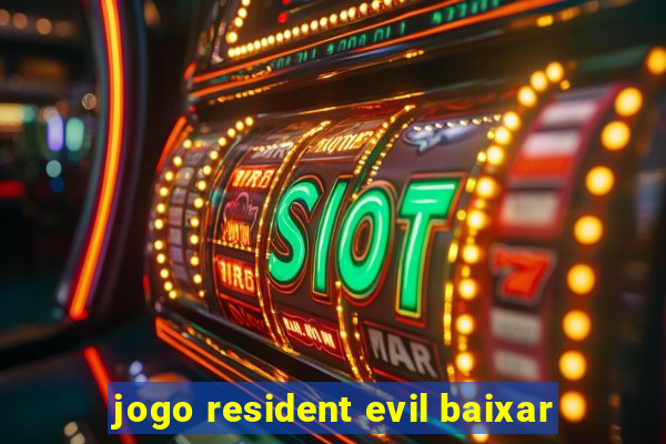 jogo resident evil baixar