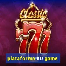 plataforma 80 game