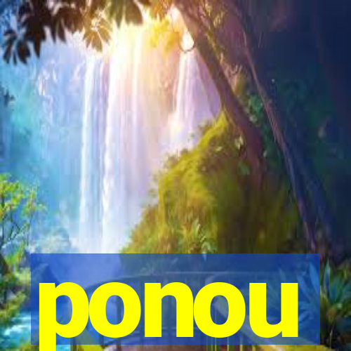 ponou