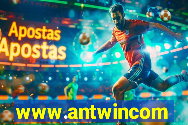 www.antwincom