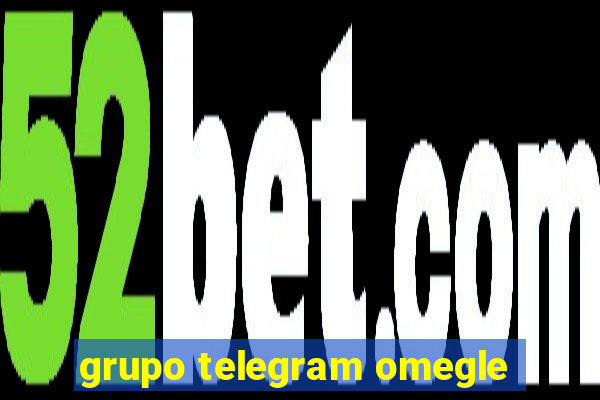 grupo telegram omegle