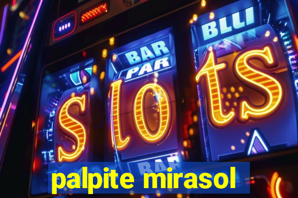 palpite mirasol