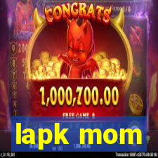 lapk mom