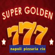 napoli pizzaria rio das pedras