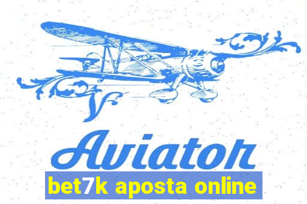 bet7k aposta online