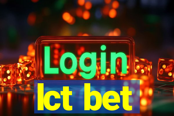 lct bet