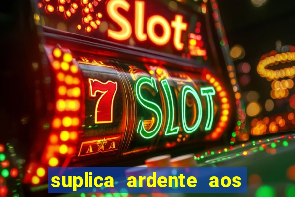 suplica ardente aos santos anjos