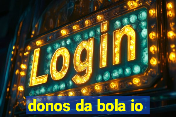 donos da bola io