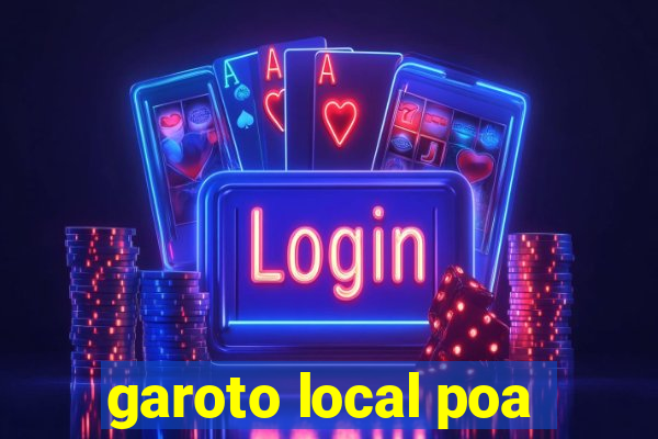 garoto local poa