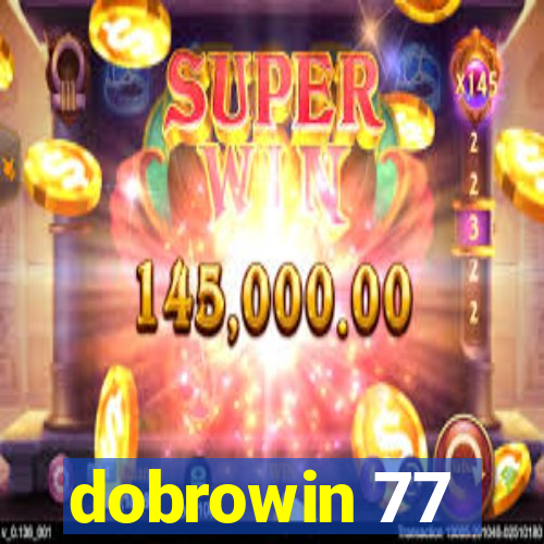 dobrowin 77