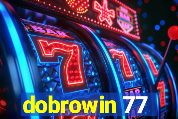 dobrowin 77