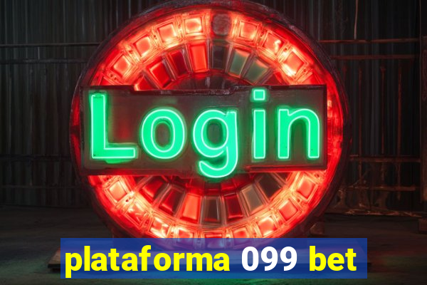 plataforma 099 bet