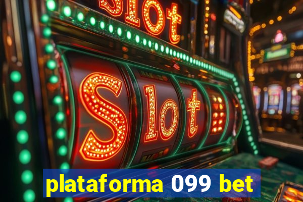 plataforma 099 bet