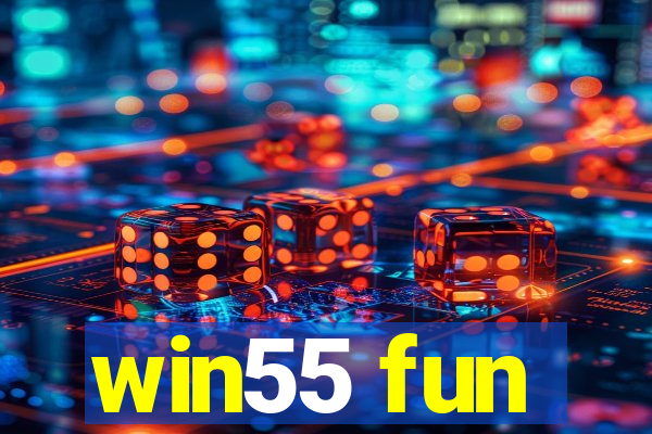 win55 fun