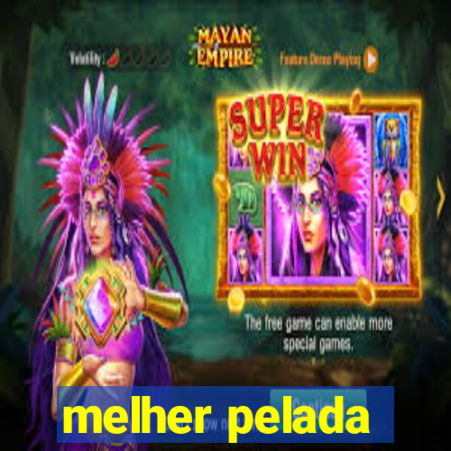 melher pelada