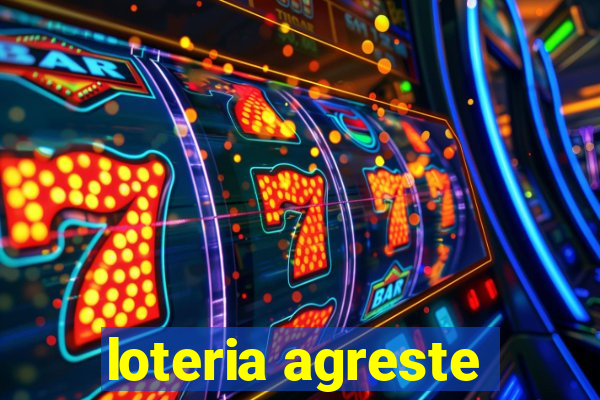 loteria agreste