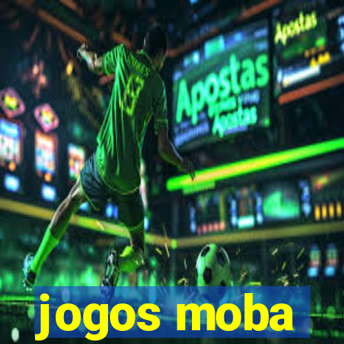 jogos moba