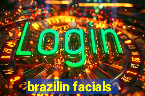 brazilin facials