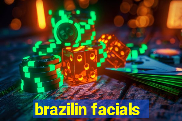 brazilin facials