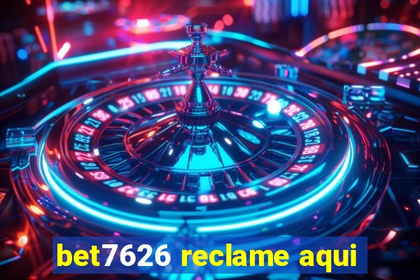 bet7626 reclame aqui