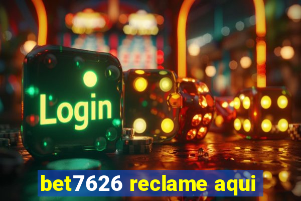 bet7626 reclame aqui