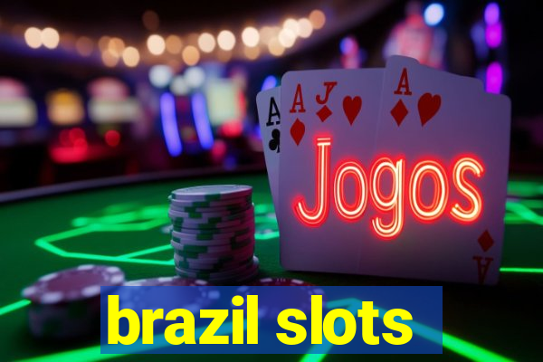 brazil slots