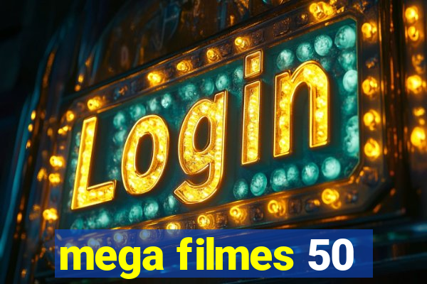 mega filmes 50