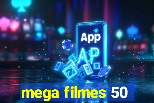 mega filmes 50