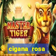 cigana rosa vermelha historia