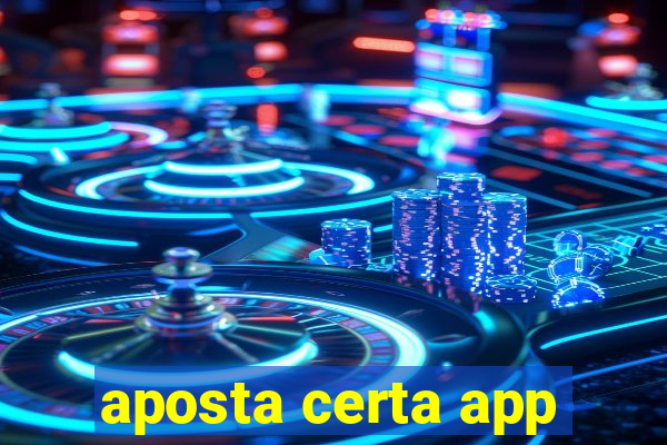 aposta certa app