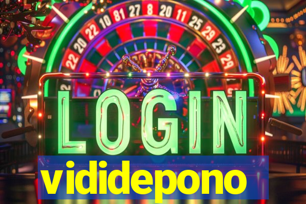 vididepono