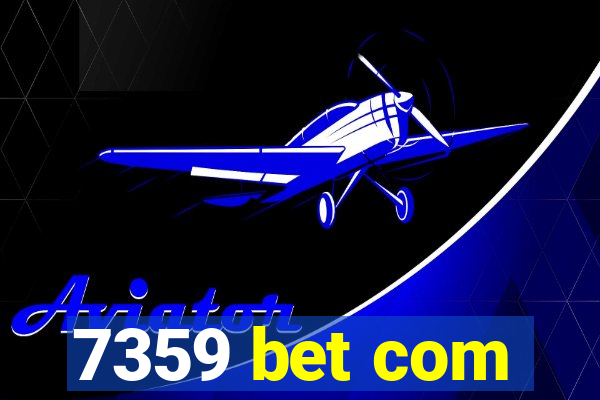 7359 bet com