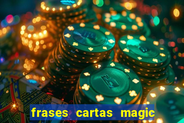 frases cartas magic the gathering