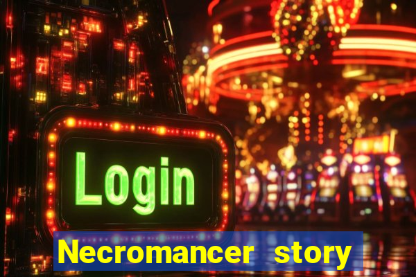 Necromancer story mod apk (unlimited skill points