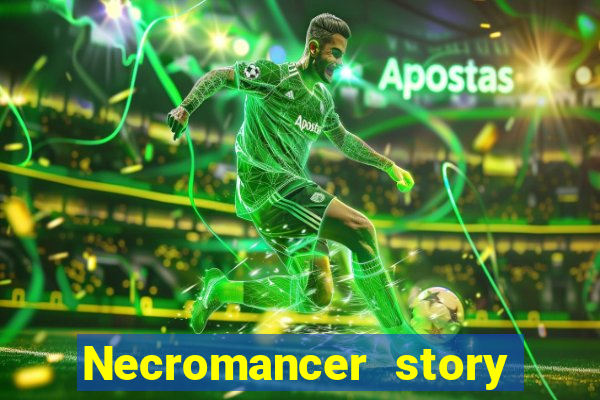 Necromancer story mod apk (unlimited skill points