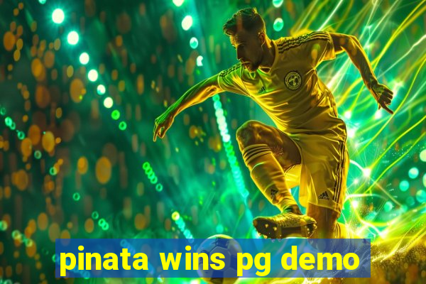 pinata wins pg demo